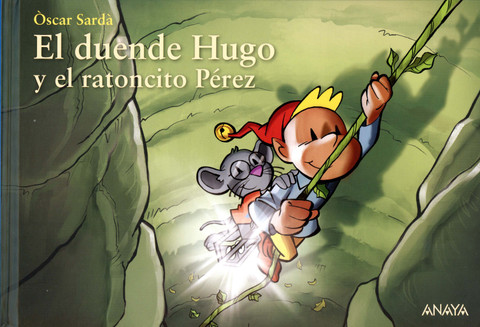 El duende Hugo y el ratoncito Pérez - Hugo the Elf and the Mouse Perez