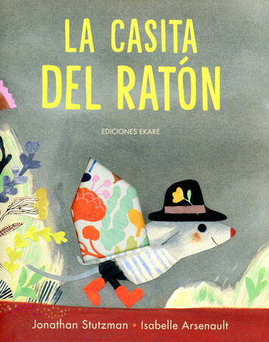 La casita del ratón - The Mouse Who Carried a House on His Back