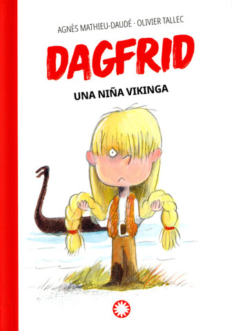 Dagfrid una niña vikinga - Dagfrid the Viking Girl