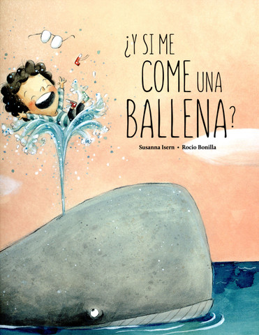 ¿Y si me come una ballena? - What If a Whale Eats Me?