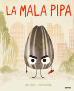 La mala pipa - The Bad Seed