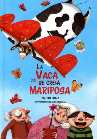 La vaca que se creía mariposa - The Cow that Thought She Was a Butterfly