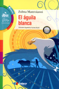 El águila blanca (PB-9789585873353) - The White Eagle