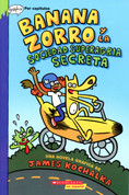 Banana Zorro y la sociedad superagria secreta - Banana Fox and the Secret Sour Society