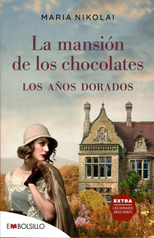 La mansión de los chocolates 2. Los años dorados - The Chocolate Mansion: The Golden Years