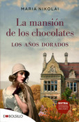 La mansión de los chocolates 2. Los años dorados - The Chocolate Mansion: The Golden Years