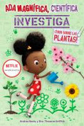 Ada Magnífica científica investiga ¡todo sobre las plantas! - Ada Twist, Scientist The Why Files: All About Plants