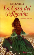 La casa del algodón - The Cotton House