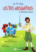 Ya sé leer Los tres mosqueteros - I Can Read the Three Musketeers