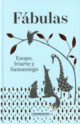 Fábulas Esopo, Iriarte y Samaniego - Fables by Aesop, Iriarte, and Samaniego