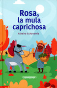 Rosa, la mula caprichosa - Rosa, the Capricous Mule