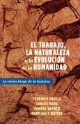 El trabajo, la naturaleza y la evolución de la humanidad - Labor, Nature, and the Evolution of Humanity