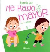 Me hago mayor - I'm Growing Up
