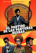 El Partido de las Panteras Negras: Una historia gráfica - The Black Panther Party. A Graphic Novel  History