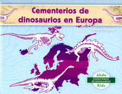 Cementerios de dinosaurios en Europa - Dinosaur Graveyards in Europe