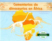 Cementerios de dinosaurios en África - Dinosaur Graveyards in Africa