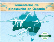 Cementerios de dinosaurios en Oceanía - Dinosaur Graveyards in Australia