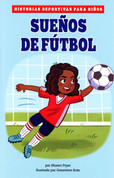 Sueños de fútbol (PB-9781484673409) - Soccer Dreams