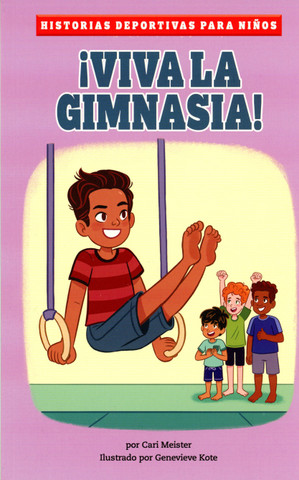 ¡Viva la gimnasia! - Cheers for Gymnastics!
