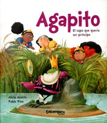 Agapito, el sapo que quería ser príncipe - Agapito, the Toad that Wanted to be a Prince