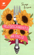 Históricamente inexacto (NBPB-9786073815741) - Historically Inaccurate