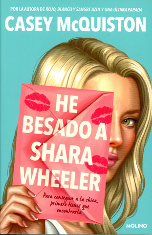 He besado a Shara Wheeler - I Kissed Shara Wheeler