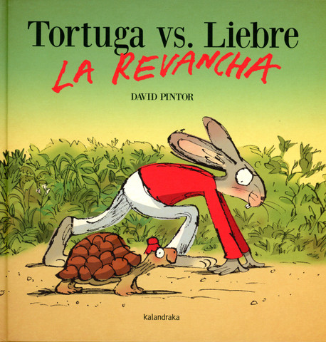 Tortuga vs. Liebre la revancha - Tortoise vs. Hare the Rematch