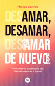 Amar, desamar, amar de nuevo (NBPB-9786078828647) - Love, Hate, Love Again