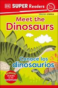 Meet the Dinosaurs/Conoce los dinosaurios