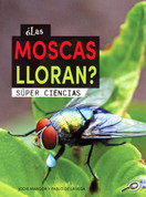 ¿Las moscas lloran? - Does a Fly Cry?