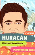 Huracán - Hurricane: My Story of Resillence