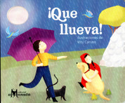 ¡Que llueva! - Let it Rain!