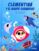 Clementina y el mundo submarino - Clementina and the Underwater World