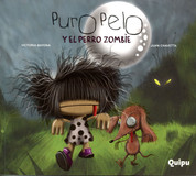 Puro Pelo y el perro zombie - Puro Pelo and the Zombie Dog