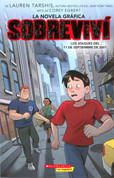 Sobrevivi los ataques del 11 de septiembre de 2001 Novela gráfica - I Survived the Attacks of September 11, 2001 Graphic Novel
