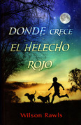 Donde crece el helecho rojo - Where the Red Fern Grows