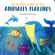 Mi primer libro de los animales marinos - My First Book of Marine Animals