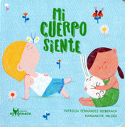 Mi cuerpo siente - My Body Feels