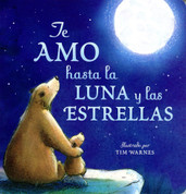 Te amo hasta la luna y las estrellas - I Love You to the Moon and Back