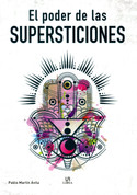 El poder de las supersticiones - The Power of Superstitions