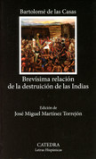 Brevísima relación de la destrucción de las Indias - A Short Account of the Destruction of the Indies