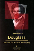 Vida de un esclavo americano - Narrative of the Life of Frederick Douglass