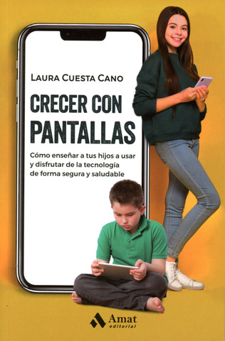 Crecer con pantallas - Growing Up with Screens