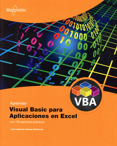 Aprender Visual Basic para aplicaciones en Excel con 100 ejercicios prácticos - Learn Visual Basic Applications in Excel with 100 Practical Examples