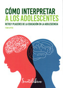 Cómo interpretar a los adolescentes - The Teen Interpreter