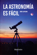 La astronomía es fácil - Astronomy Is Easy