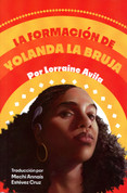 La formación de Yolanda la bruja - The Making of Yolanda la Bruja