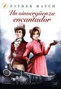Un sinvergüenza encantador - A Proper Scoundrel