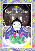 Una mágica oportunidad - A Magical Opportunity