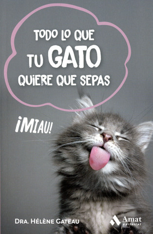 Todo lo que tu gato quiere que sepas - What Your Cat Wants You to Know